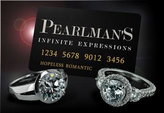 Purchase that perfect gift using the Pearlman's credit card.